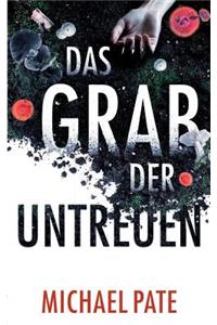 Das Grab der Untreuen
