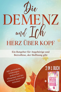 Demenz und Ich - Herz über Kopf