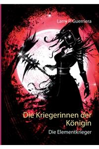 Die Kriegerinnen der Königin