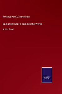 Immanuel Kant's sämmtliche Werke