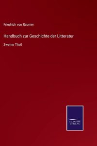 Handbuch zur Geschichte der Litteratur