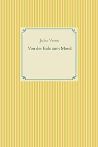 Von der Erde zum Mond