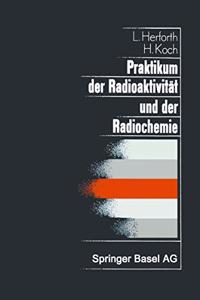 Praktikum Der Radioaktivitat Und Der Radiochemie
