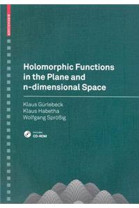 Holomorphic Functions in the Plane and n-Dimensional Space