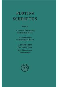 Schriften. Griech.-Dt. / Plotins Schriften Band Va-c (Text- Anmerkungsband und Anhang)