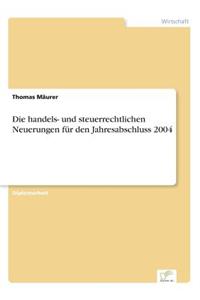 handels- und steuerrechtlichen Neuerungen für den Jahresabschluss 2004