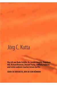 Was ich von Bodo Schäfer, Dr. Joseph Murphy, Napoleon Hill, Richard Branson, Donald Trump, Anthony Robbins und vielen anderen Coaches lernen durfte