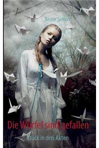 Die Würfel sind gefallen