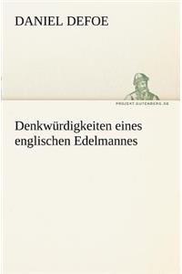 Denkwurdigkeiten Eines Englischen Edelmannes