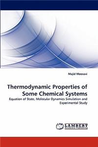 Thermodynamic Properties of Some Chemical Systems