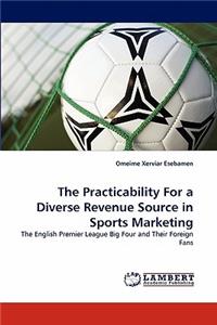 The Practicability For a Diverse Revenue Source in Sports Marketing