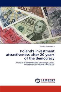 Poland's Investment Attractiveness After 20 Years of the Democracy