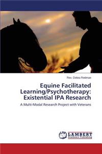 Equine Facilitated Learning/Psychotherapy