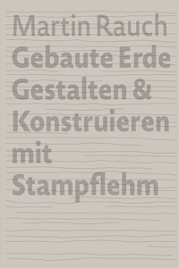 Martin Rauch Gebaute Erde