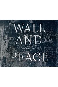 Kai Wiedenhöfer: Wall and Peace