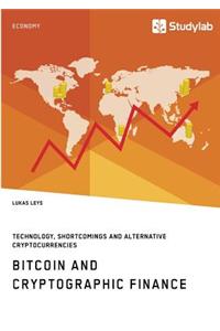 Bitcoin and Cryptographic Finance. Technology, Shortcomings and Alternative Cryptocurrencies