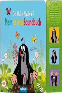 Trotsch Der kleine Maulwurf Soundbuch Mein erstes Soundbuch mit 3 Gerauschen