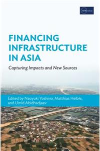 Financing Infrastructure in Asia