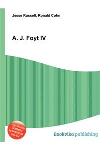 A. J. Foyt IV