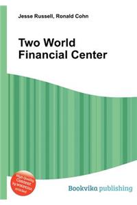 Two World Financial Center