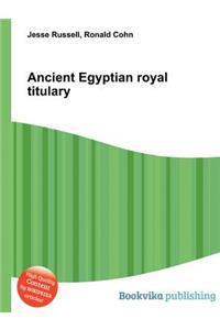 Ancient Egyptian Royal Titulary