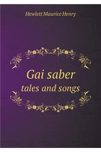 Gai Saber Tales and Songs