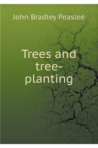 Trees and Tree-Planting