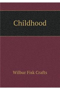 Childhood