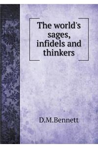 The World's Sages, Infidels and Thinkers