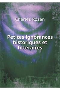 Petites Ignorances Historiques Et Littéraires