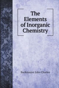The Elements of Inorganic Chemistry