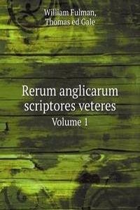 Rerum anglicarum scriptores veteres