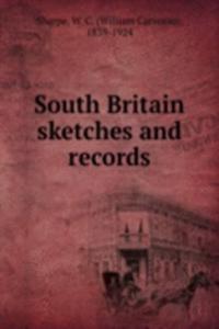 South Britain sketches and records