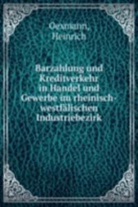 Barzahlung und Kreditverkehr in Handel und Gewerbe im rheinisch-westfalischen Industriebezirk