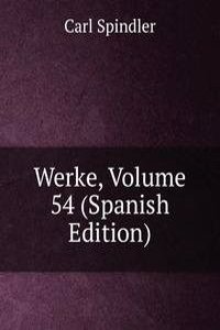 Werke, Volume 54 (Spanish Edition)