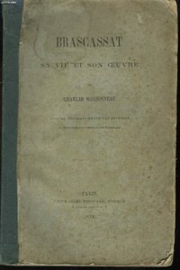 Brascassat, sa vie et son oeuvre