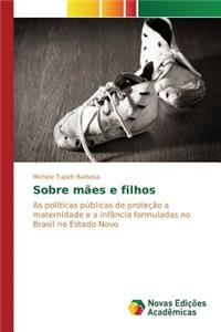 Sobre mães e filhos