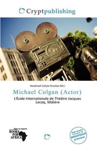 Michael Colgan (Actor)