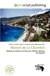 Maison de La Chambre