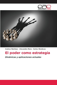 El poder como estrategia