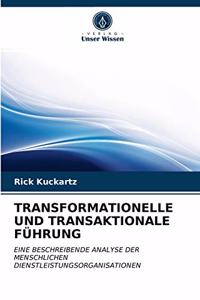 Transformationelle Und Transaktionale Führung