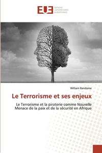 Terrorisme et ses enjeux