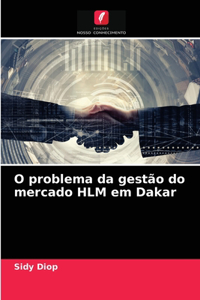 O problema da gestão do mercado HLM em Dakar