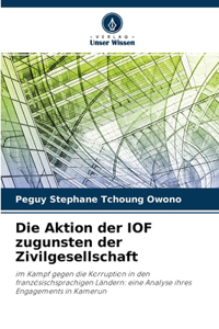 Die Aktion der IOF zugunsten der Zivilgesellschaft