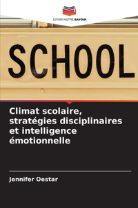 Climat scolaire, stratégies disciplinaires et intelligence émotionnelle