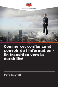 Commerce, confiance et pouvoir de l'information - En transition vers la durabilité