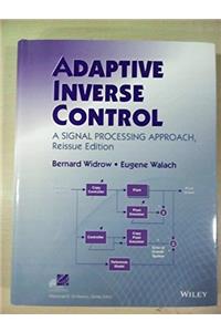 Adaptive Inverse Control A signal Processing Approach Ressue Edition