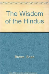The Wisdom of Hindus