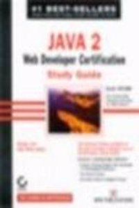 Java 2 Web Developer Certification Study Guide Exam 310-080