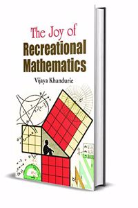 The Joy Of Recreational Mathematics